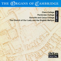 Geoffrey Webber - The Organs of Cambridge, Vol. 2