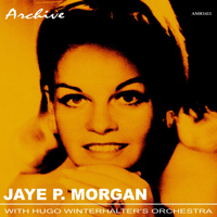 JAYE P. MORGAN - Jaye P. Morgan