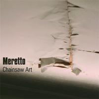 Meretto - Chainsaw Art