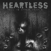 Heartless - Hell is Other People