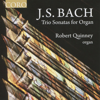 Robert Quinney - Bach: Trio Sonatas For Organ