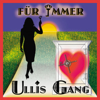 Ulli's Gang - Für immer