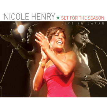 Nicole Henry - Set for the Season: Live In Japan