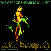 The George Shearing Quartet - Latin Escapade