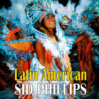 Sid Phillips - Latin American