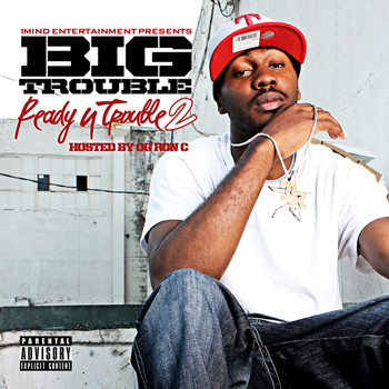 Big Trouble - Ready 4 Trouble 2 (Explicit)