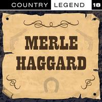 Merle Haggard - Country Legend Vol. 18