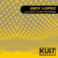 Indy Lopez - Kult Records Presents: El Son Del Bongo