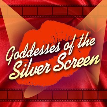 Various Artists - Goddesses Of The Silver Screen