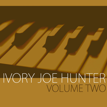 Ivory Joe Hunter - The Best of Ivory Joe Hunter, Vol. 2