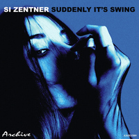 Si Zentner & His Orchestra - Suddenly It's Swing