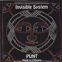 Invisible System - Punt (Made in Ethiopia)