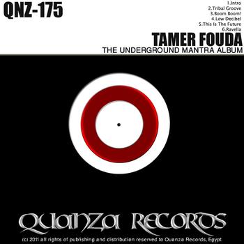 Tamer Fouda - The Underground Mantra Album