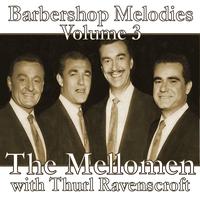 The Mellomen with Thurl Ravenscroft - Barbershop Melodies, Volume 3