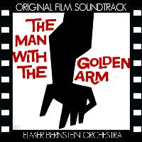 Elmer Bernstein Orchestra - The Man with the Golden Arm (Original Film Soundtrack)