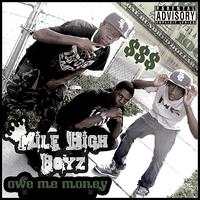 Mile High Boyz - Owe Me Money - Single (Explicit)