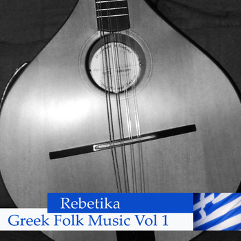 Various Artists - Rebetika - Greek Folk Music Vol 1