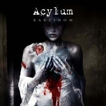 Acylum - Karzinom (Explicit)