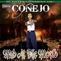 Conejo - Mad at the World (Explicit)