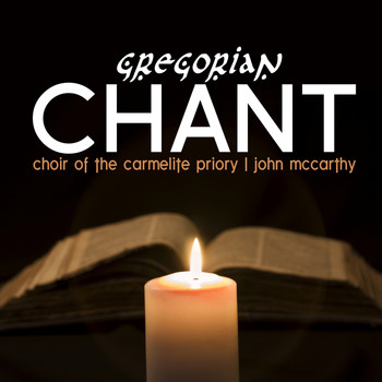 Choir of the Carmelite Priory - Gregorian Chant