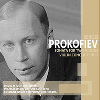 Cologne Radio Symphony Orchestra - Prokofiev: Sonata for Two Violins & Violin Concerto No. 2