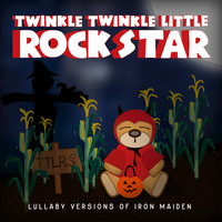 Twinkle Twinkle Little Rock Star - Lullaby Versions of Iron Maiden