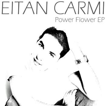 Eitan Carmi - Power Flower EP