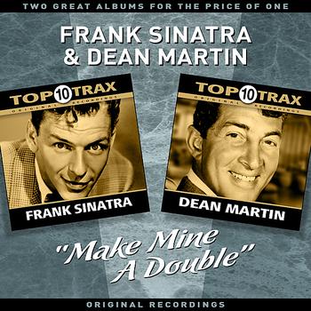 Frank Sinatra & Dean Martin - "Make Mine A Double" - Two Great Albums For The Price Of One