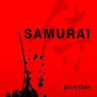 Jazzythm - Samurai