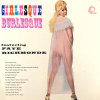 Faye Richmonde - Girlesque Burlesque (Remastered)