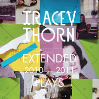 Tracey Thorn - Extended Plays 2010-2011