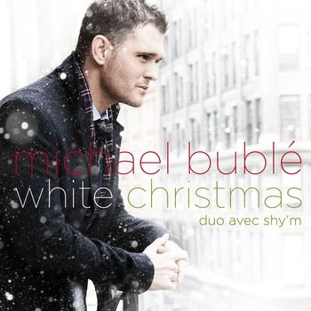 Michael Bublé - White Christmas (with Shy'm)