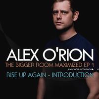 Alex O'Rion - The Bigger Room Maximized EP 1