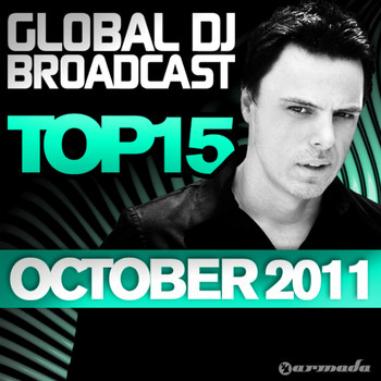 Various Artists - Global DJ Broadcast Top 15 - October 2011 (Including Classic Bonus Track)
