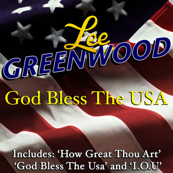 Lee Greenwood - God Bless The USA