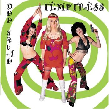 Temptress - Odd Squad
