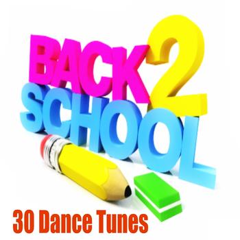 Various Artists - Back 2 School: 30 Dance Tunes