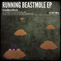 OneMenWork - Running Beastmole EP