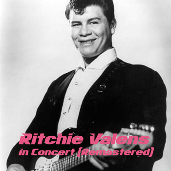 Ritchie Valens - In concert (Remastered)
