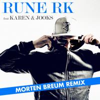 Rune RK - Har det hele (Morten Breum Remix)