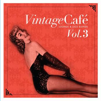 Various Artists - Vintage Café Vol. 3 - Lounge & Jazz Blends