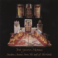 The Gyuto Monks - Freedom Chants from the Roof of the World