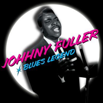 Johnny Fuller - Blues Legend
