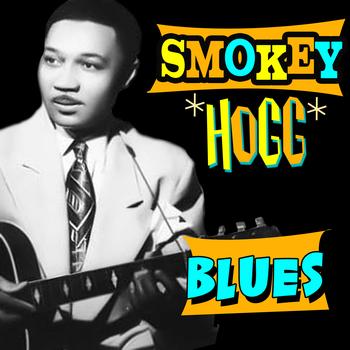 Smokey Hogg - Blues