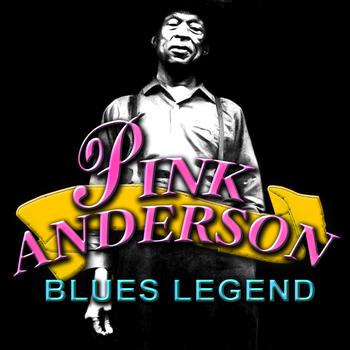 Pink Anderson - Blues Legend