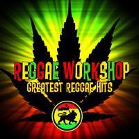 Reggae Workshop - Greatest Reggae Hits