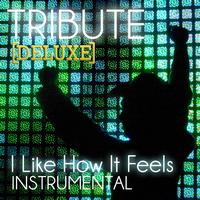The Beautiful People - I Like How It Feels (Enrique Iglesias feat. Pitbull & The WAV.s Tribute) - Deluxe Single