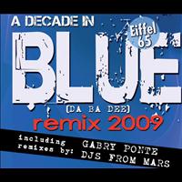 Eiffel 65 - Blue (Da Ba Dee) Remix 2009
