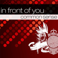 Common Sense - Infront of You
