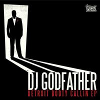 DJ Godfather - Detroit Booty Callin EP (Explicit)